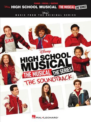 cover image of High School Musical: The Musical: The Series: The Soundtrack
